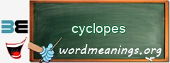 WordMeaning blackboard for cyclopes